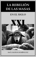 La rebelión de las masas en el siglo XXI